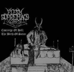 Flesh Supremacy : Concierge of Hell: The Birth of Satan